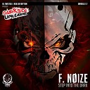 F Noize feat Wars industry - Harder Than Chuck Norris