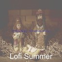 Lofi Summer - Christmas Dinner O Come All Ye Faithful