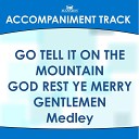 Mansion Accompaniment Tracks - Go Tell It God Rest Ye Merry Gentlemen Medley Med Range Key Without…