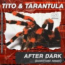 Tito Tarantula - After Dark Dobrynin Radio Edit
