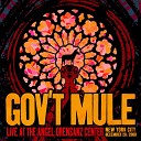 Gov t Mule - When the Levee Breaks Reprise Live at the Angel Orensanz Center New York City NY 12 28…