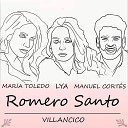 Lya Manuel Cort s MARIA TOLEDO - Romero Santo Villancico