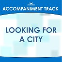 Mansion Accompaniment Tracks - Looking for a City Low Key E F G Ab A Without Background…