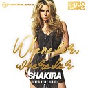 Shakira - Whenever Wherever S 87 N Joy Remix