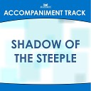 Mansion Accompaniment Tracks - Shadow of the Steeple High Key D Eb Without…