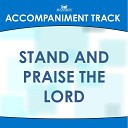 Mansion Accompaniment Tracks - Stand and Praise the Lord High Key G Ab With…