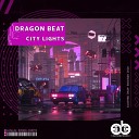 Dragon Beat - City Lights Radio Edit