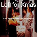 Lofi for Xmas - We Wish You a Merry Christmas Christmas 2020