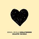 Benne Revelle - Hollywood Akustik Version