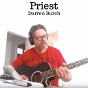 Darren Burch - Priest