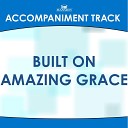 Mansion Accompaniment Tracks - Built on Amazing Grace High Key Gb G Ab with Background…