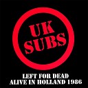 UK Subs - I Live in a Car Live in Holland 1986