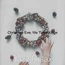 Jazz Relax - In the Bleak Midwinter Virtual Christmas