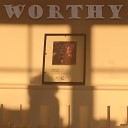 The GeeVees feat Hart Vybes - Worthy