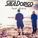 SalaDorigo feat Dhany - Make Your Move