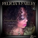 Felicia A Farley - Until the Sun Comes Up Extended Mix