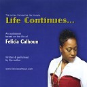 Felecia Calhoun - This is My Story