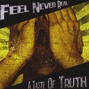 Feel Never Real - Blessed Are the Meek