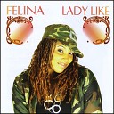Felina - Boyfriend feat The KingPin