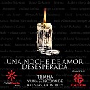Triana feat Demarco Flamenco Maki Alejandro Bejarano David DeMar a Diana Navarro Full Gritando en Silencio Iza Bastet… - Una noche de amor desesperada