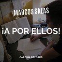Marcos Salas - A por Ellos