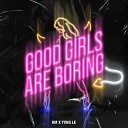 KM Yxng Le - Good Girls Are Boring