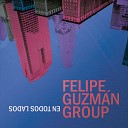 Felipe Guzm n Group - El Caza Tinieblos