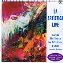Banda Sinf nica La Art stica Bu ol Henrie… - dance live
