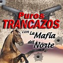 La Mafia del Norte - La Media Vuelta
