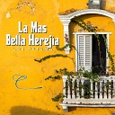 Los Patuma - La M s Bella Herej a