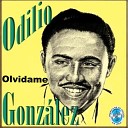 Odilio Gonz lez - Lo Que Tu No Sabes