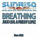 Julio Leal Freddy Lopez feat Patrizze - Breathing Original Mix