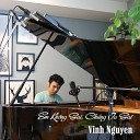 Vinh Nguyen - Em Kh ng Sai Chu ng Ta Sai Piano Version
