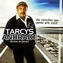 Tarcys Andrade - Alma G mea