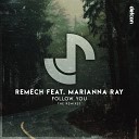 Remech feat Marianna Ray - Follow You NrgMind Extended Remix