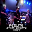 Adi Sybardhi feat Liri Ketit Ervin Gonxhi - Feeling