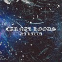 CARNAL HOODS - Da Killa