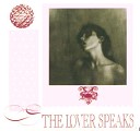 The Lover Speaks - Love Is I Gave You Everything