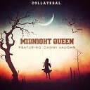 Collateral feat Danny Vaughn - Midnight Queen