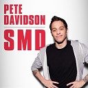 Pete Davidson - So Old It s Cute