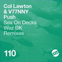 Col Lawton V77NNY - Push Sex On Decks Remix