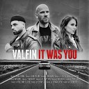VALFIN - It Was You