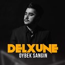 Oybek Sangin - Delxune