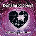 Karaboom - You Made My Day