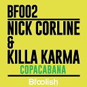 Nick Corline Killa Karma - Copacabana Nick Corline Radio Edit