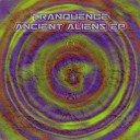 Tranquence - Ancient Aliens