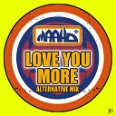 Maaho - Love You More Alternative Radio Mix