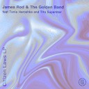 James Rod The Golden Band feat Tania Haroshka Tito… - Traveller