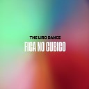 The Liro Dance - Fica no cubico