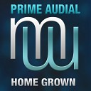 Prime Audial - Home Grown Radio Edit